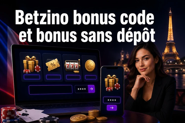Tout comprendre sur le betzino bonus code et le bonus sans depot betzino